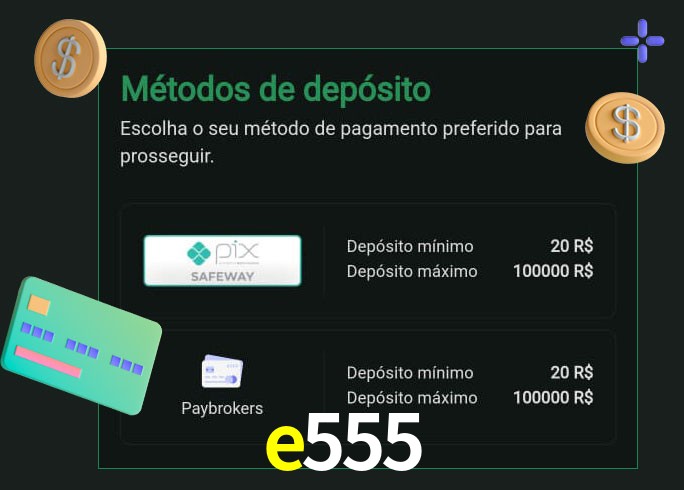 O cassino e555 oferece uma grande variedade de métodos de pagamento