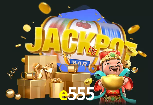 e555 bet