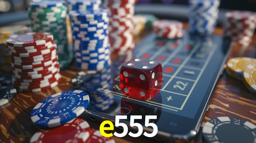 e555