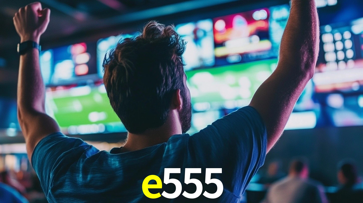 e555: Seu Especialista em Apostas Esportivas Brasileiras